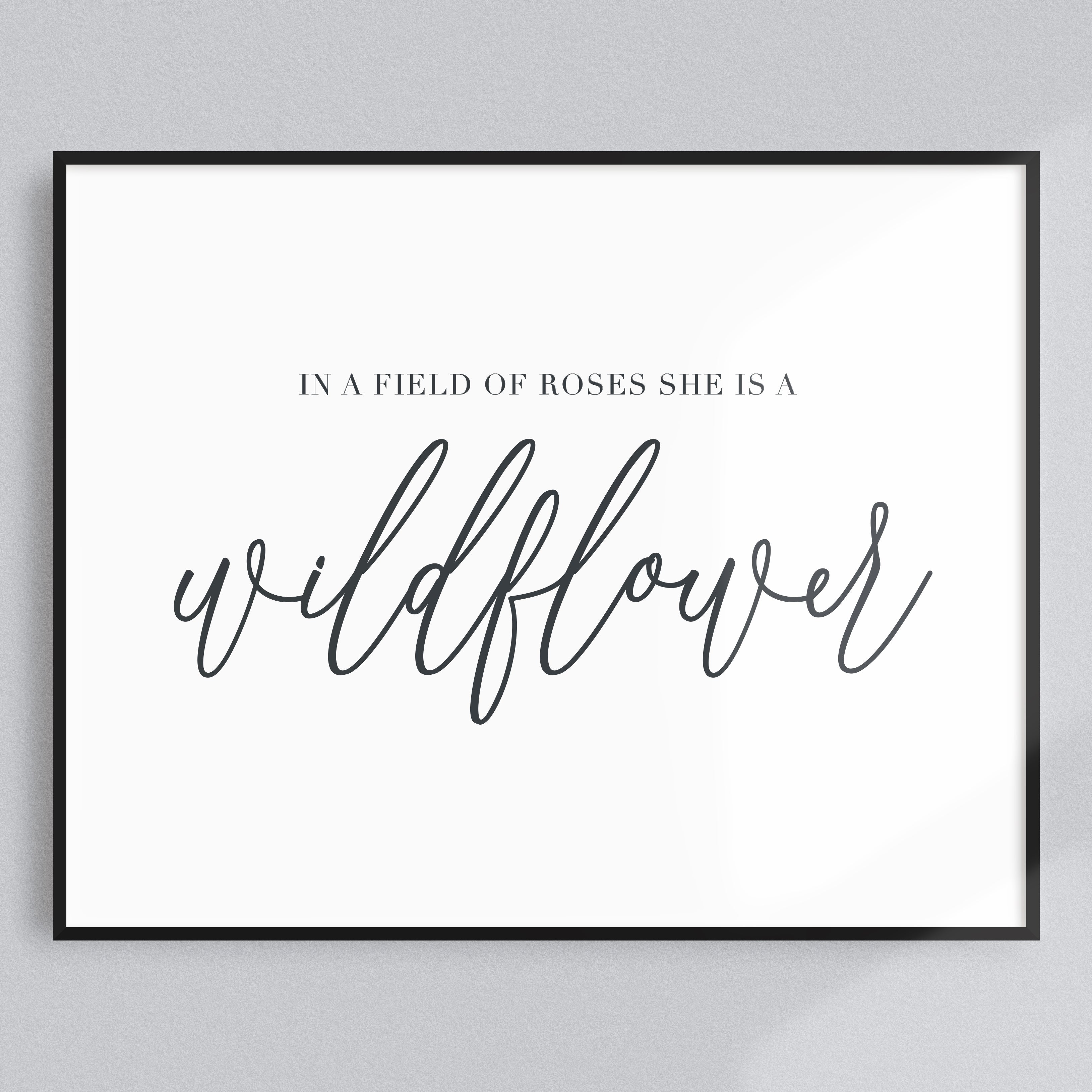 In a Field of Roses, She is a Wildflower – West Clay